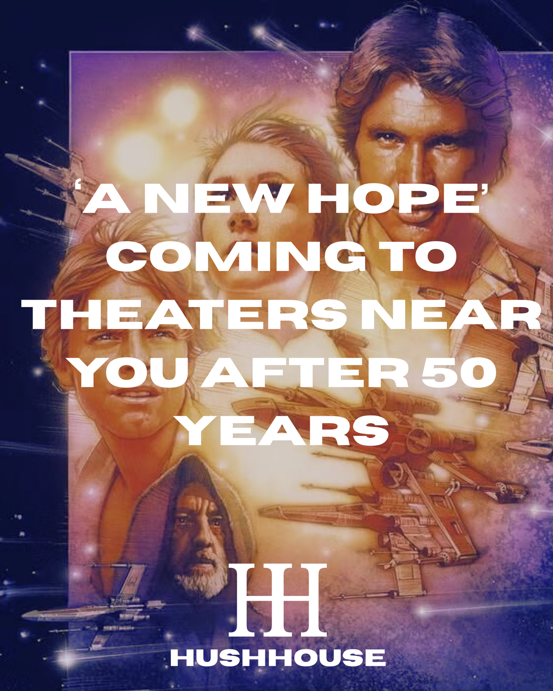 A New Hope Returns — And So Does the Hype